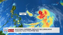 Bagyong Chedeng, patuloy na lumalakas habang nasa Philippine Sea | GMA Integrated News Bulletin