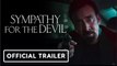 Sympathy for the Devil | Official Trailer - Nicolas Cage, Joel Kinnaman