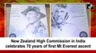 New Zealand High Commission in India celebrates 70 years of first Mt Everest ascent