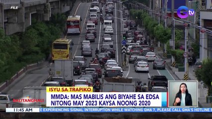 Mas mabilis ang biyahe sa EDSA nitong may 2023 kaysa noong 2020 — MMDA | BT