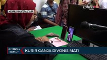 Majelis Hakim PN Medan Vonis Mati Kurir Ganja 1,3 Ton