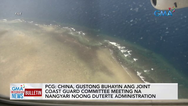 PCG: China, gustong buhayin ang joint Coast Guard Committee meeting na nangyari noong Duterte administration | GMA Integrated News Bulletin