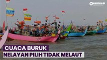 Cuaca Buruk dan Gelombang Tinggi Buat Ratusan Nelayan Tidak Melaut