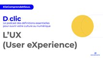 [D.clic] L'UX (User eXperience)