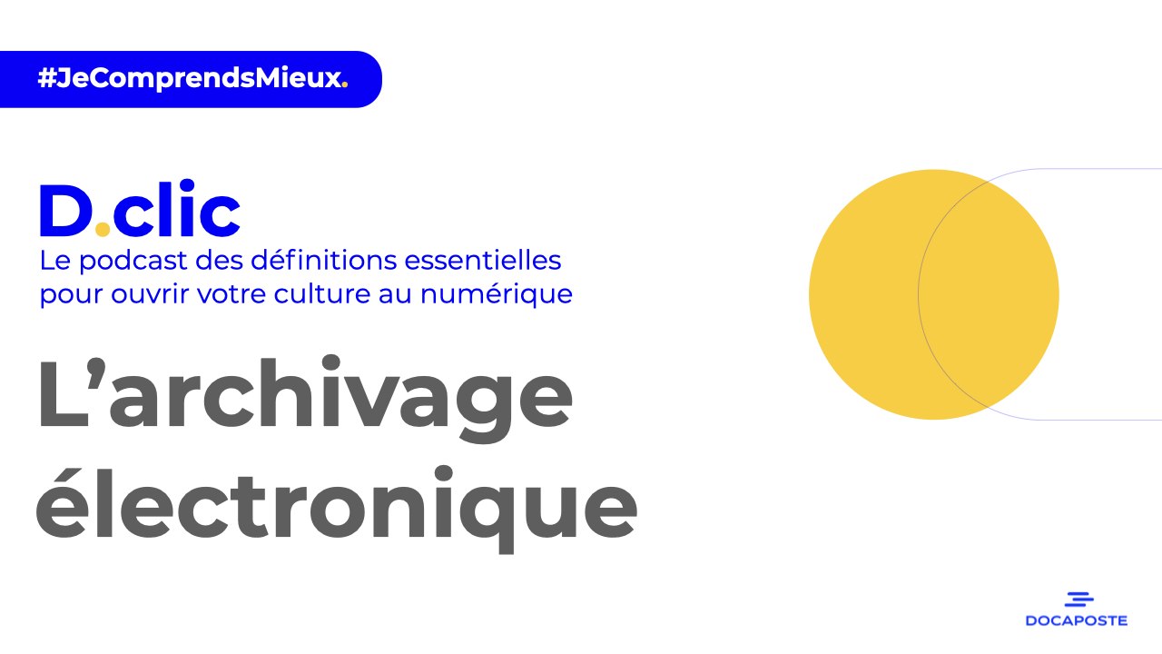 [D.clic] L'archivage électronique