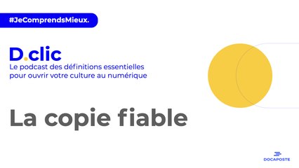 [D.clic] La copie fiable