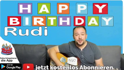Happy Birthday, Rudi! Geburtstagsgrüße an Rudi