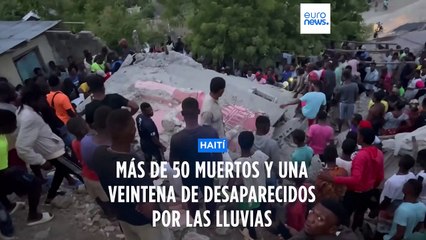 Al menos 50 muertos confirmados en Haití por las lluvias tras el terremoto