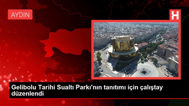 Gelibolu Tarihi Sualtı Parkı'nın tanıtımı için çalıştay düzenlendi