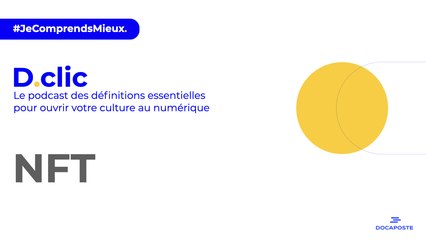 [D.clic] Les NFTs