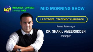 MID MORNING SHOW: Pamela Patten reçoit Dr. Shakil Ameerudden, chirurgien