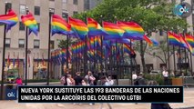Nueva York sustituye las 193 banderas de las Naciones Unidas por la arcoíris del colectivo LGTBI