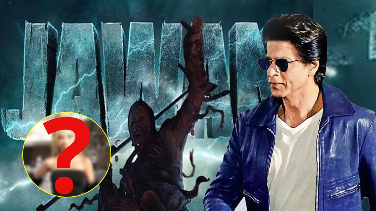 SRK की Jawan में साउथ की इस हॉट एक्ट्रेस का आइट...