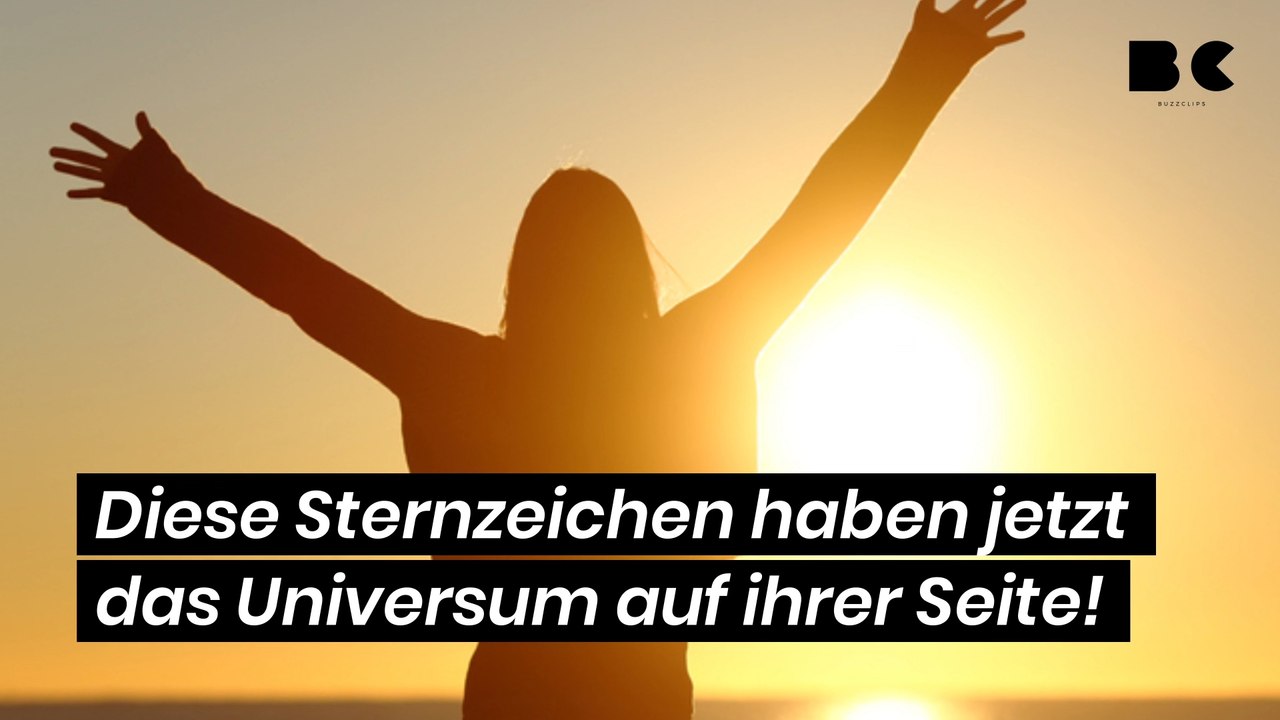 Diese Sternzeichen haben jetzt das Universum auf ihrer Seite!