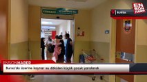Bursa'da üzerine kaynar su dökülen küçük çocuk yaralandı