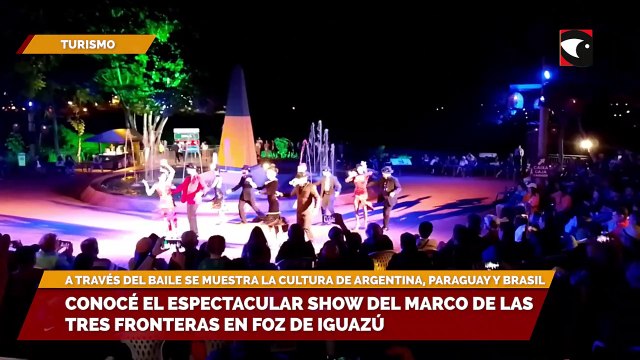 Conocé el espectacular show del Marco de las Tres Fronteras en Foz de Iguazú