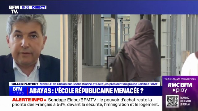 Abayas à l'école: Il n'y a pas d'autre réponse que celle de la fermeté , pour Gilles Platret, maire LR de Chalon-sur-Saône et co-président du groupe Laïcité à l'AMF