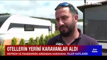 Otellerin yerini karavanlar aldı! 200 bin liradan başlıyor