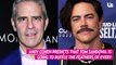 Andy Cohen Says Tom Sandoval Is ‘Going to Upset Every Woman in America’ During the ‘Vanderpump Rules’ Reunion