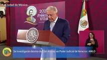 AMLO pide investigar desvíos de Edel Álvarez en Poder Judicial de Veracruz