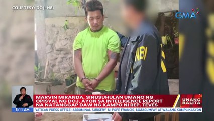 Marvin Miranda, sinusuhulan umano ng opisyal ng DOJ, ayon sa intelligence report na natanggap daw ng kampo ni Rep. Teves | UB