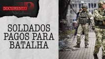Como trabalham os soldados mercenários na Guerra da Ucrânia? | DOCUMENTO JP