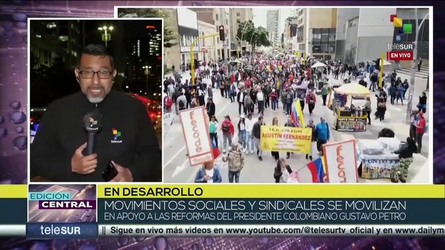 Colombia: Movimientos sociales y sindicales se movilizan en apoyo al pdte. Petro y sus reformas