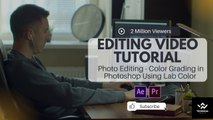 Photo Editing | Color Grading in Photoshop Using Lab Color in Hindi