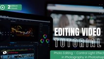 Photo Editing : Control Light Effect in Photography in Photoshop in Hindi | TECHNICAL LEARNING |