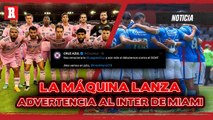 Cruz Azul LANZA ADVERTENCIA por REDES SOCIALES al INTER de Miami