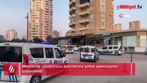 Mersin'de uyuşturucu satıcılarına şafak operasyonu