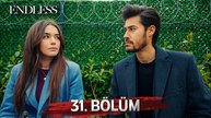 Fedakar 31. Bölüm | Endless Episode 31