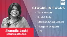 Stocks In Focus | Tata Motors, Jindal Poly, Mazgon Shipbuilders, Titagarh Wagons And More | BQ Prime