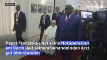 Papst Franziskus nach Darm-OP wach und zu Scherzen aufgelegt