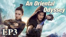 Costume Fantasy An Oriental Odyssey EP3  Starring Janice WuZheng YechengZhang Yujian  ENG SUB1414
