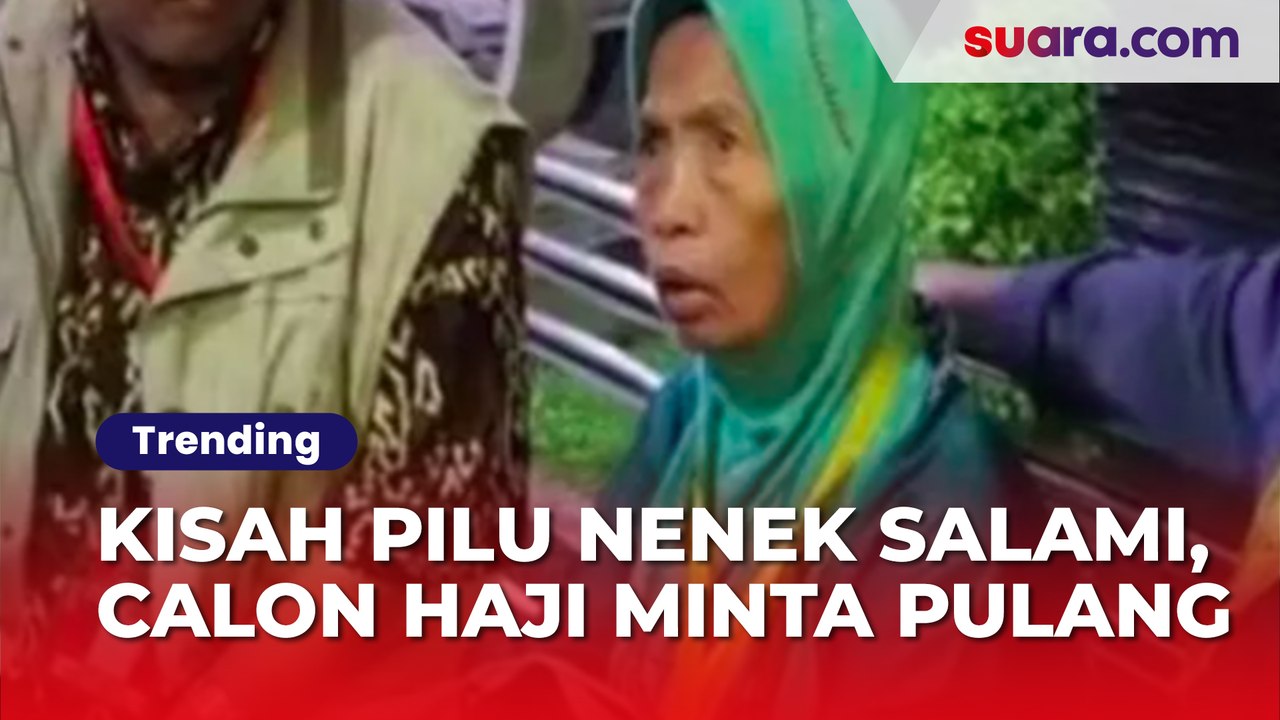 Kisah Pilu Nenek Salami, Calon Haji Asal Kediri Minta Pulang saat Mau Berangkat ke Tanah Suci