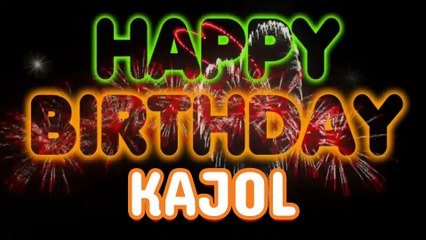 KAJOL Happy Birthday Song – Happy Birthday KAJOL - Happy Birthday Song - KAJOL birthday song