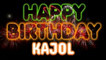 KAJOL Happy Birthday Song – Happy Birthday KAJOL - Happy Birthday Song - KAJOL birthday song