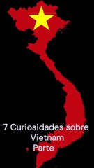 7 Curiosidades sobre Vietnam (versión móvil) Parte 2