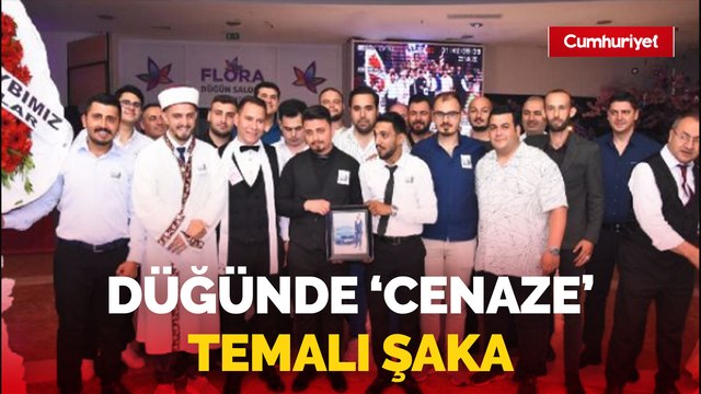 Damadın arkadaşları düğünde 'cenaze' temalı şaka yaptı