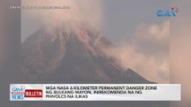 Mga nasa 6-kilometer permanent danger zone ng bulkang Mayon, inirekomenda na ng PHIVOLCS na ilikas | GMA Integrated News Bulletin