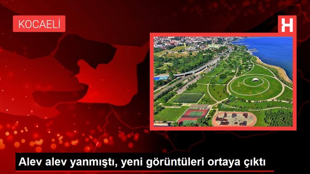 Alev alev yanmıştı, yeni görüntüleri ortaya çıktı