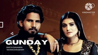 Hariyanavi song, new song, Gunday (Official Video): Naveen Chaudhary , sweta chauhan, in gundya ka saath kyuna chodta re tu ,New Haryanvi Song 2022, radhecration, #dailymotion.