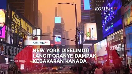 Langit Oranye Selimuti New York, Dampak Kebakaran Hutan di Kanada
