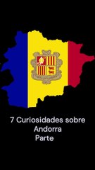 7 Curiosidades sobre Andorra (versión móvil) Parte 2