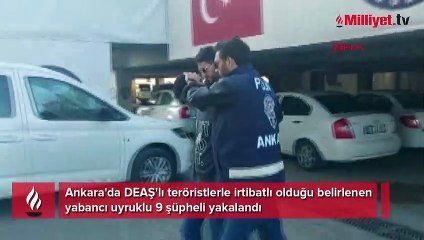 Ankara'da DEAŞ operasyonu; 9 gözaltı