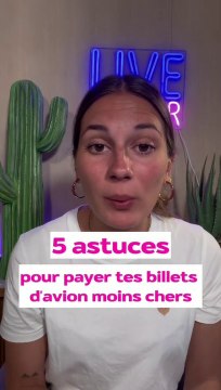Trouve des billets d'avion moins chers : toutes nos astuces ✈️