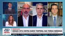 Beraldo, d'Avila e Schelp comentam voto de Moraes sobre o marco temporal