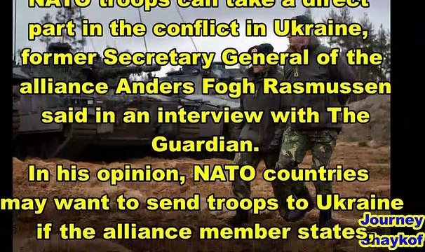 Ex-Nato Secretary General Rasmussen Announced The Possibility Of Sending Alliance Troops To Ukraine