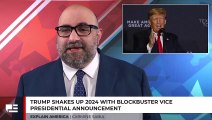 Trump Shakes Up 2024 with Blockbuster Vice Presidential Announcement